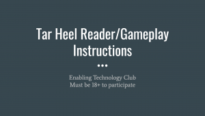 Tar Heel Reader/Gameplay Instructions